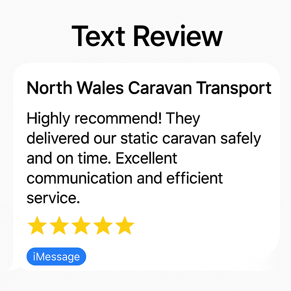 North Wales Caravan Transport – Text review North Wales Caravan Transport - Text review