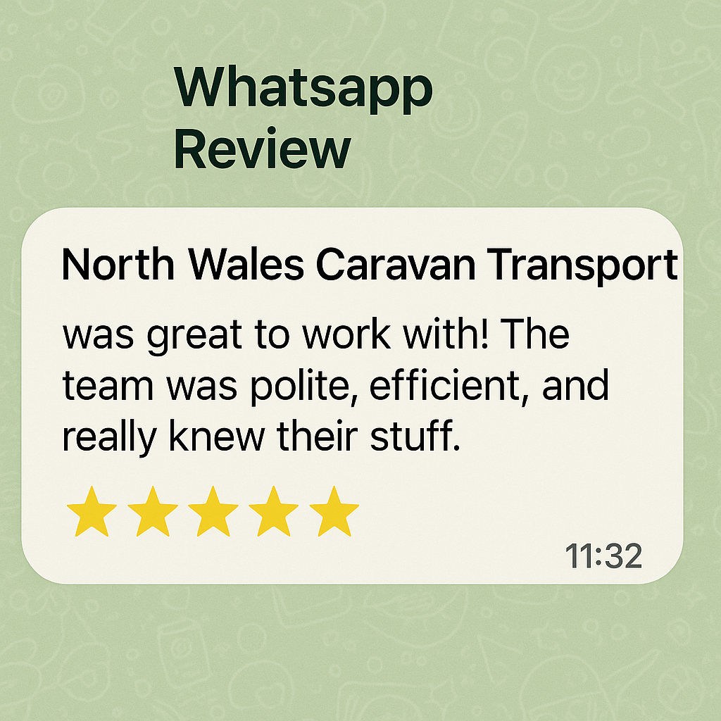 North Wales Caravan Transport – WhatsApp review North Wales Caravan Transport - WhatsApp review